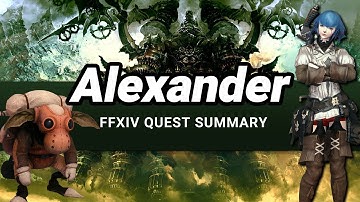 FFXIV Alexander Story - A Complete Quest Summary