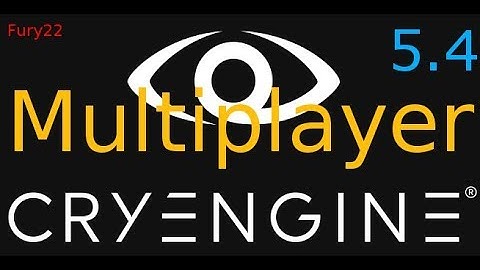 CRYENGINE 5.4 Tutorial - C++ - Creating MULTIPLAYER game part 1