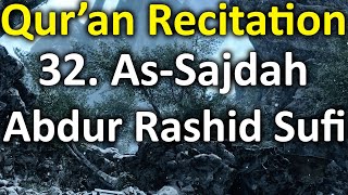 32. As-Sajdah (the Prostration) - Abdur Rashid Sufi - As-Soosi - Quran Recitation