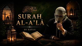 Surah Al-A'la by Rayan