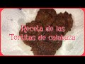 TORTITAS DE CALABAZA O ( BARRIGUITAS DE VIEJA)