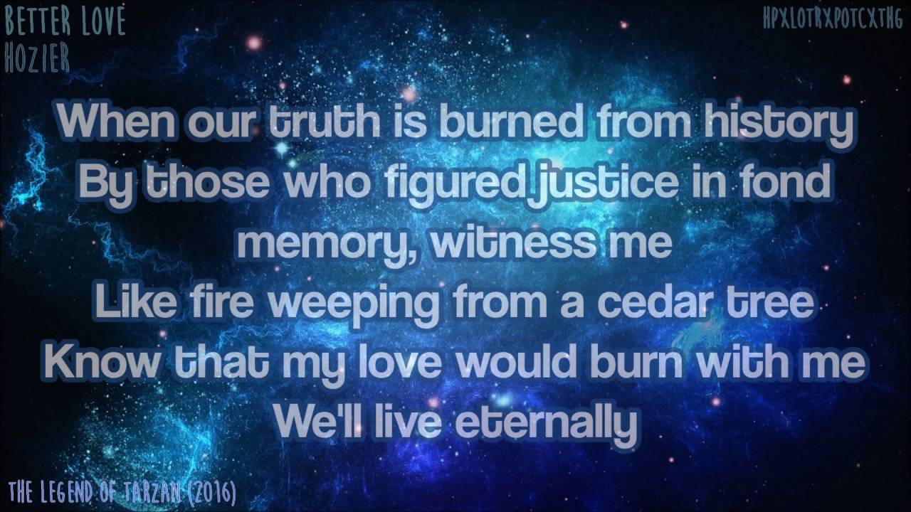 Better Love Hozier LYRICS YouTube