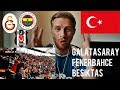 REACTING TO TURKISH FOOTBALL FANS (GALATASARAY/FENERBAHCE/BESIKTAS)