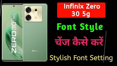 How to set font style in infinix zero 30 5g / how to Change font style in infinix zero 30 5g