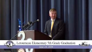 6.24.2026 Letourneau Elementary 5th Grade Graduation