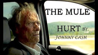 The Mule - Movie Trailer with Song: Hurt by Johnny Cash