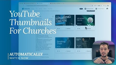 How to Improve Church YouTube Engagement and Create Sermon Thumbnails