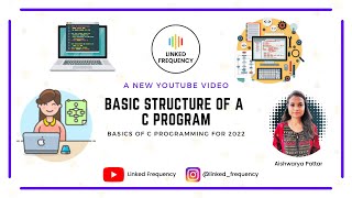 Basic structure of a C program #E04 | Aishwarya Pattar