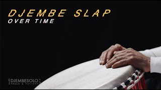 DJEMBE SLAP over time