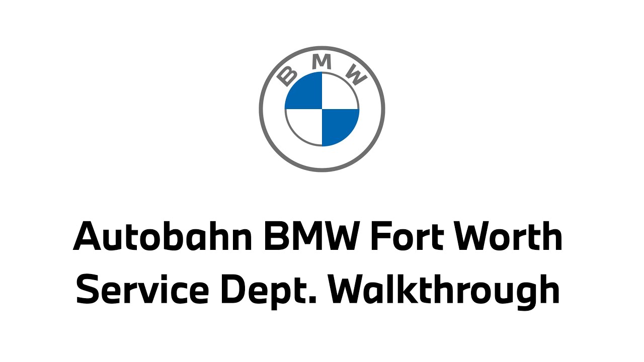 Autobahn BMW Fort Worth - Service Department Walkthrough - YouTube
