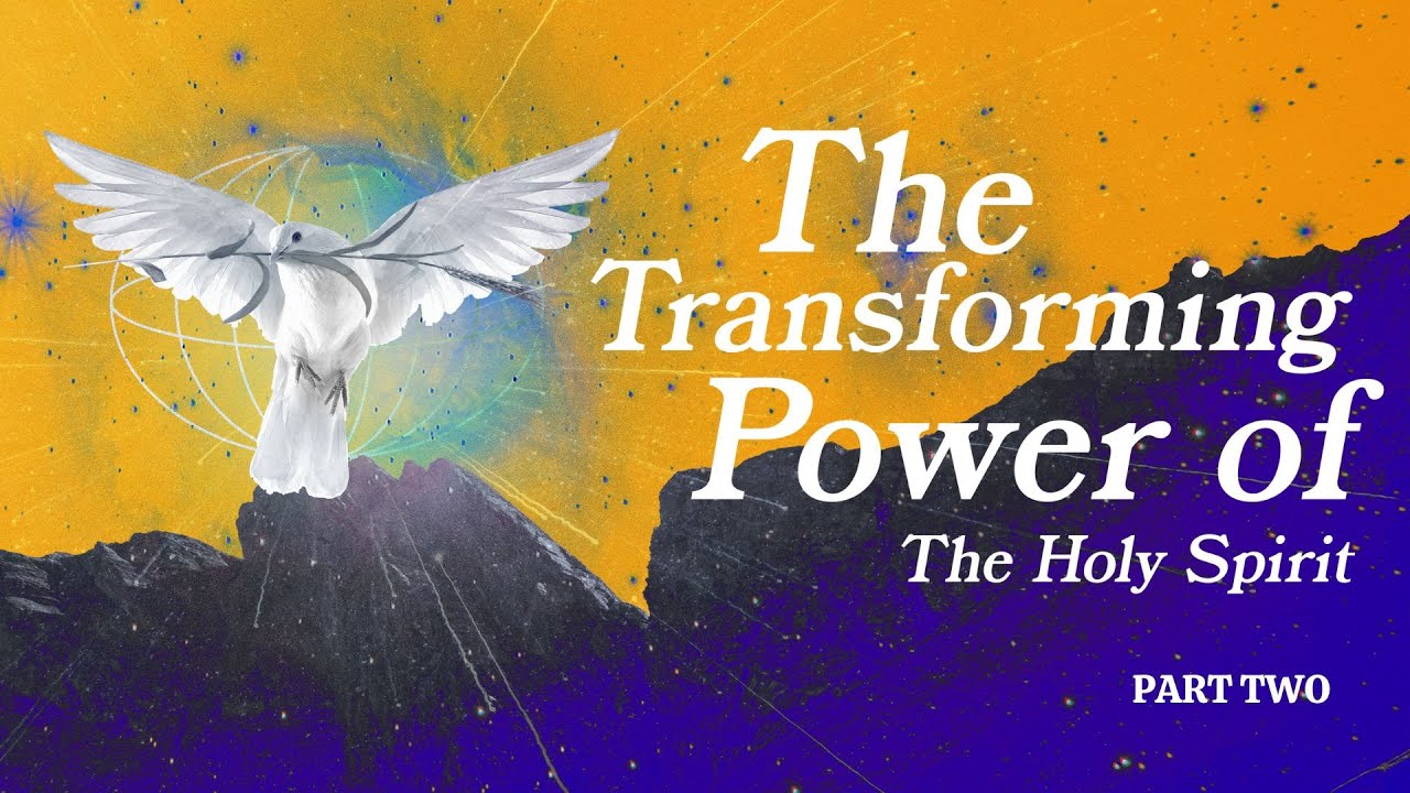 The Transforming Power of the Holy Spirit Part Two | Pastor Kurt Kinney ...