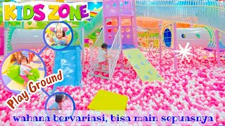 Play Ground Seru untuk Bermain Anak | Kids Zone Maspion Square Surabaya