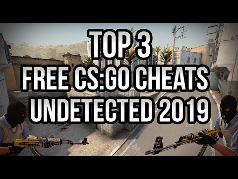TOP 3 FREE CS:GO CHEATS - UNDETECTED CSGO HACKS 2019
