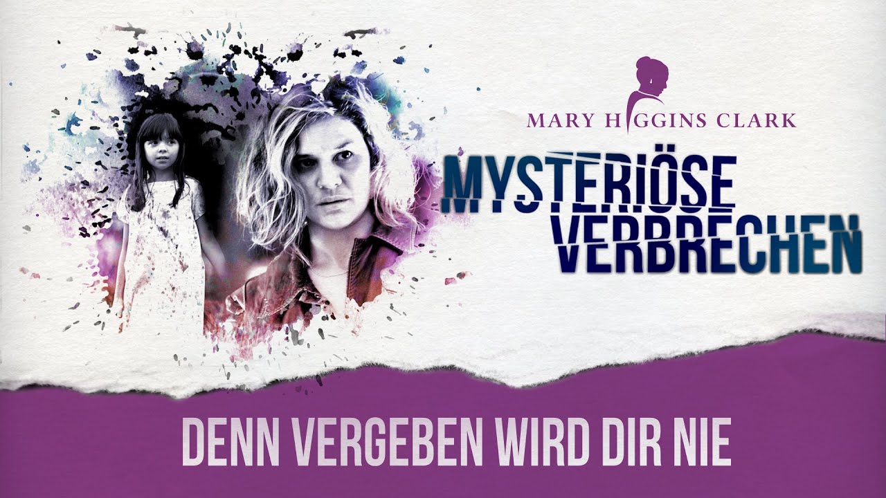 Mary Higgins Clark - Mysteriöse Verbrechen: Denn vergeben wird dir nie - Crime/Drama