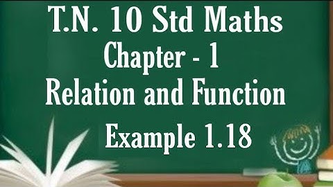 T.N. Samacheer 10th Maths || Example 1.18 || Chapter - 1 || Relation and Function || New Syllabus ||