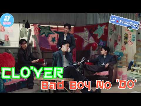 JJ'Reaction EP 164 // CLO'VER - Bad Boy No 'DO'