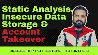 Mobile Application Penetration Testing | Tutorial 3 | Static Analysis & Account Takeover