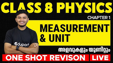 Class 8 Physics | Chapter 1 Measurement & Unit | Alavukalum Unitum | One Shot | Eduport