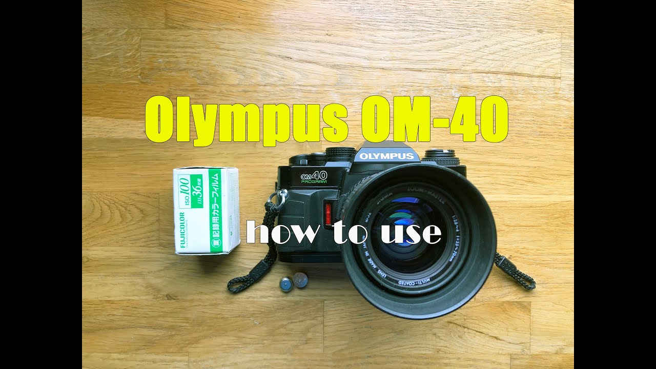 Olympus OM-40 35mm Film Camera How to load a film and use - YouTube