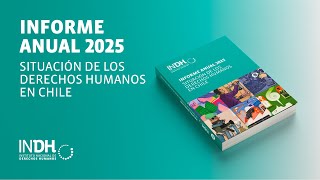 Presentación Informe Anual INDH 2025