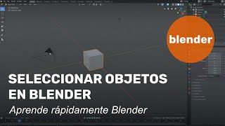 Seleccionar objetos en Blender