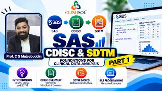 SAS, CDISC & SDTM | Part 1 | Foundations for Clinical Data Analysis | ClinoSol Research