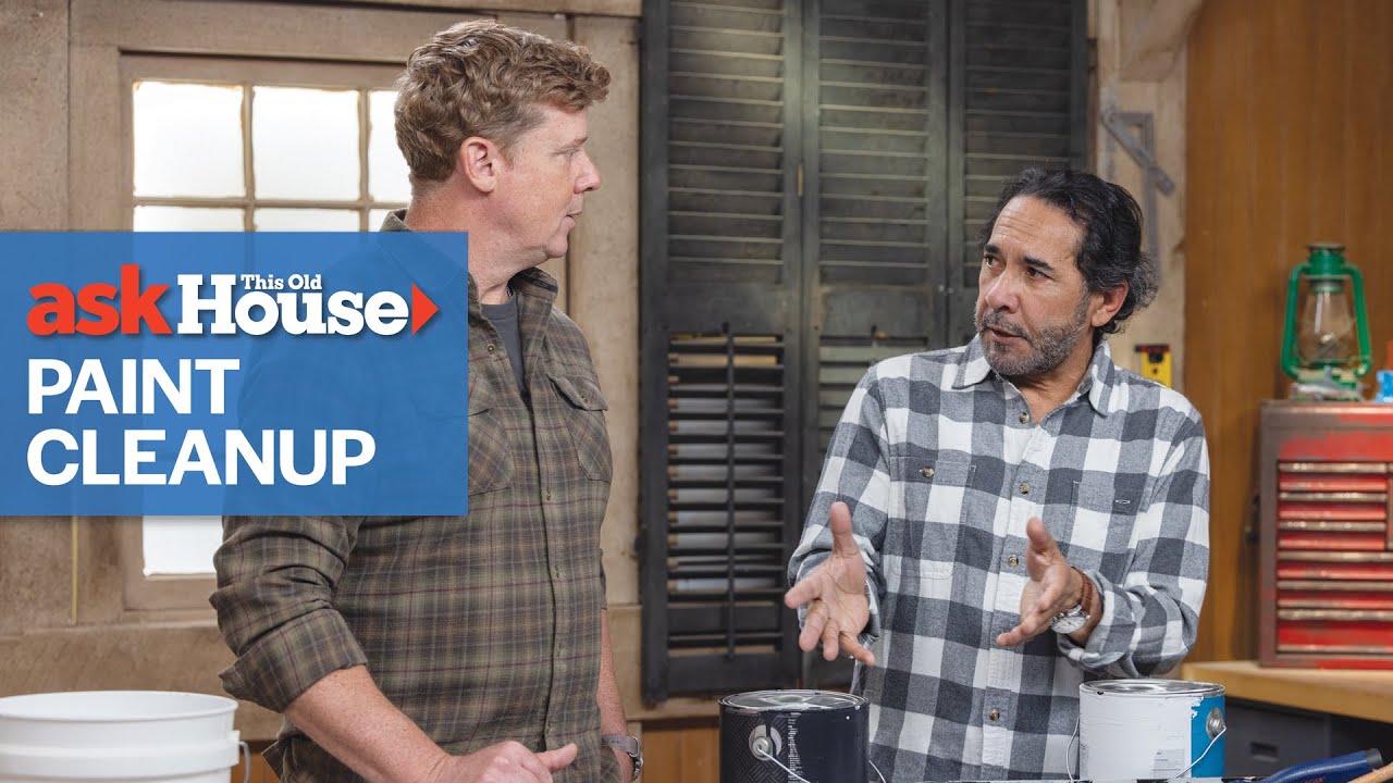 Pro Tips for Paint Project Clean Up | Ask This Old House - YouTube