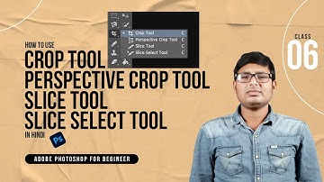 How to use Crop tool, Perspective Crop Tool, Slice Tool, Slice Select Tool in Photoshop | Hindi