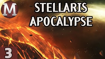 Stellaris Apocalypse Gameplay #3 [Stellaris 2.0 / Cherryh Update]