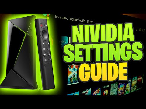 Nvidia Shield pro Settings guide 2022 - What you need to know