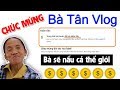 Bà Tân Vlog Đã Được Bật Kiếm Tiền Từ Youtube Chính Thức