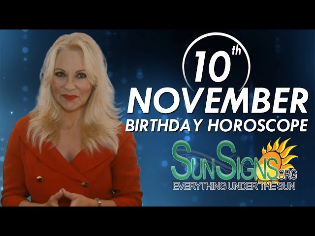 November 10th Zodiac Horoscope Birthday Personality - Scorpio - Part 1 class=