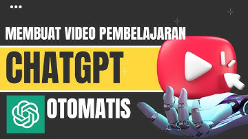 MEMBUAT VIDEO PEMBELAJARAN DENGAN CHATGPT