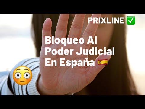 PRIXLINE ✅ Bloqueo Institucional Del Poder Judicial Español 😳