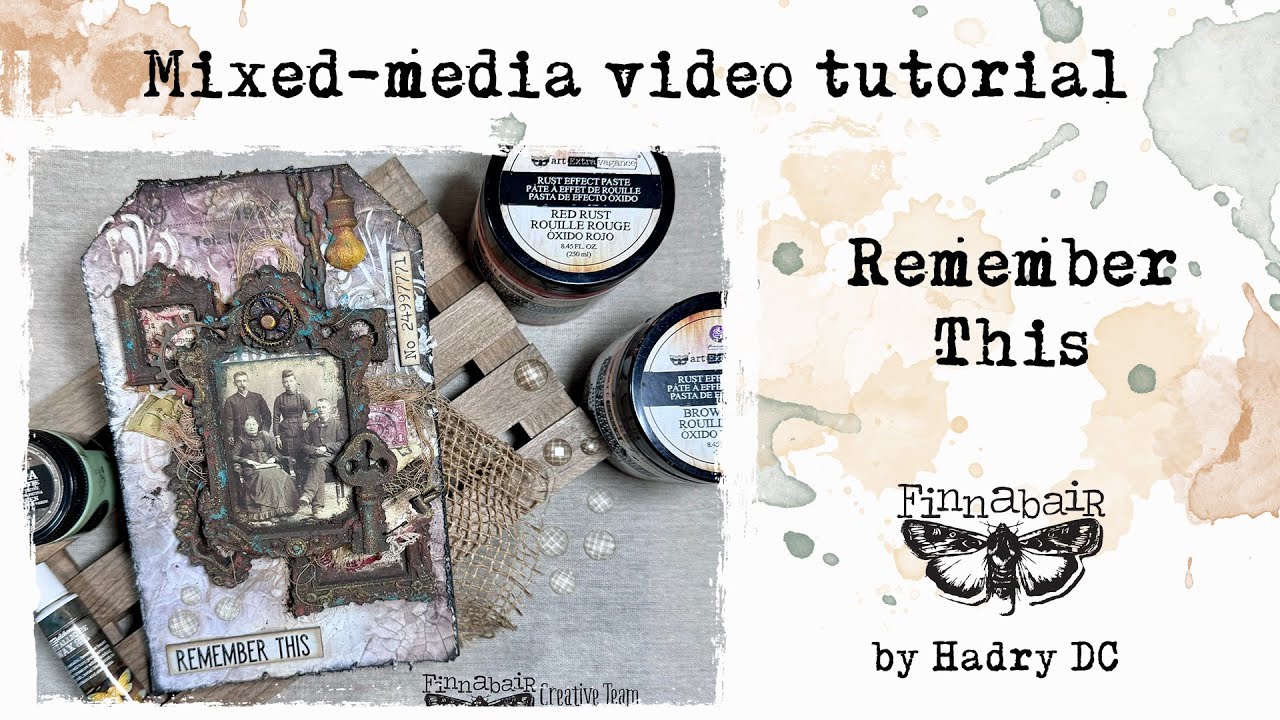 Remember This - Mixed Media Tag by @HadryDCMixedMedia - YouTube