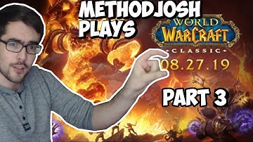 Methodjosh plays classic wow beta for the first time! - Part 3