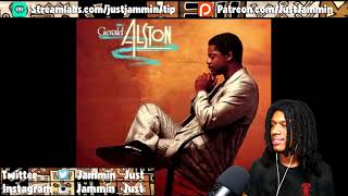 FIRST TIME HEARING Gerald Alston - Take Me Where You Want To Reaction