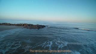 The Venice first light California + Relax FPV