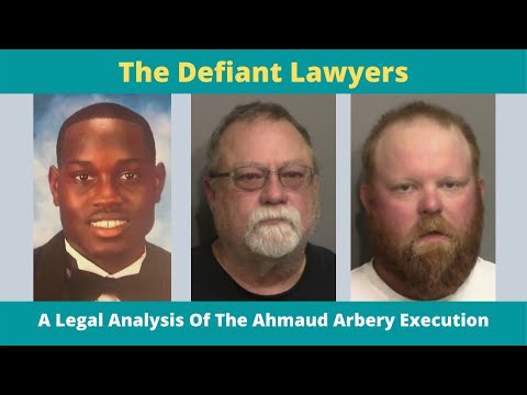 A MUST WATCH: A Legal Analysis of The Alleged Murder of Ahmaud Arbery.
