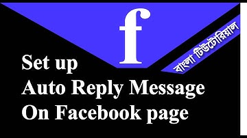 How To Create Auto Reply Message on Facebook Page  Facebook Tips Bangla