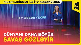 Rusiya-NATO müharibəsi başlayır? |  İTV Xəbər Yekun | 28.01.2024