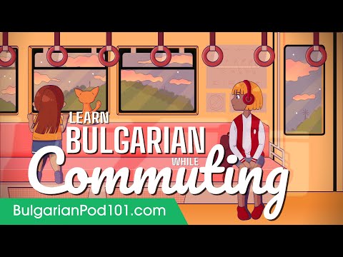 Learn Bulgarian While Commuting 2 Hours - ALL Basic Phrases You Need