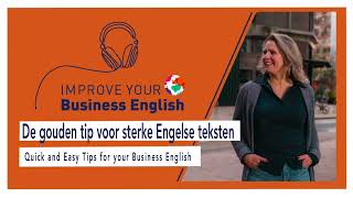 De Gouden Tip Voor Sterke Engelse Teksten - Quick Easy Tips For Your Business English