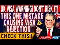 This ONE UK Visa Mistake Is Getting Thousands Rejected