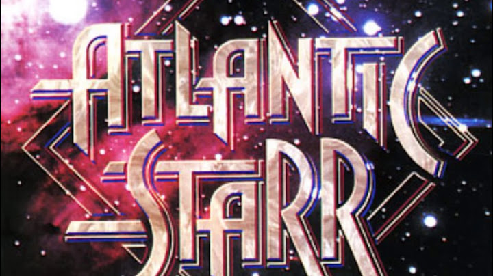ATLANTIC STARR   SEND FOR ME