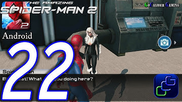 The Amazing Spider-Man 2 Android Walkthrough - Part 22 - Episode 6 Search for the Codes