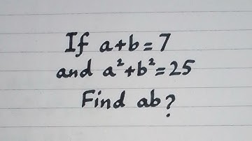 If a+b=7 and a²+b²=25 then find the value of ab? || Algebraic Identities || (a+b)²=a²+2ab+b²