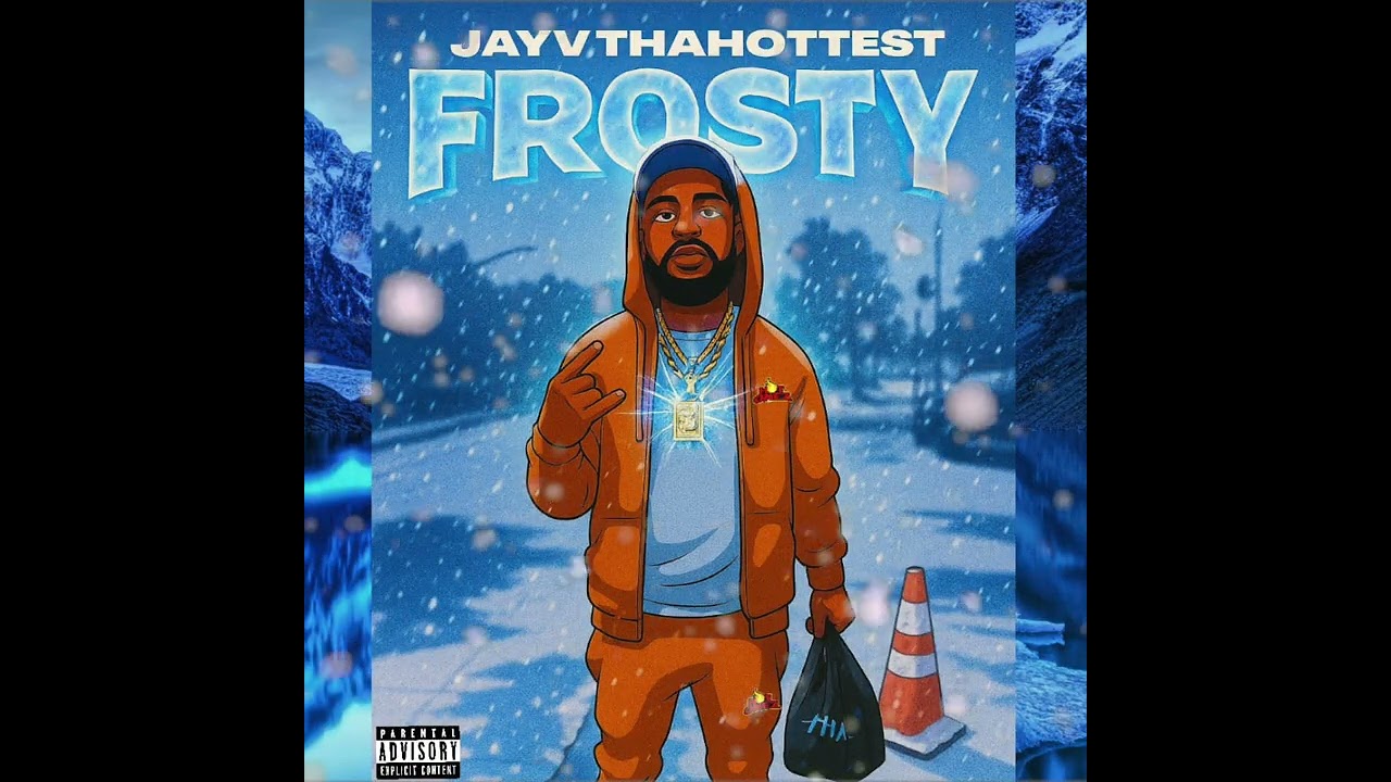 Watch JayVThaHottest - FROSTY on YouTube Watch JayVThaHottest - FROSTY on YouTube
