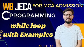 While Loop with Examples | Looping Statement | C Programming | JECA Preparation Bangla