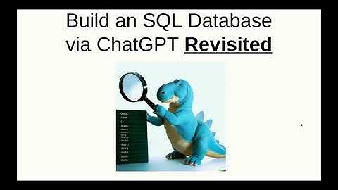 Build an SQL Database via ChatGPT (revisited)